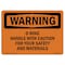 Signmission OSHA Warning Sign, 7" Height, Aluminum, O-Ring Handle With Caution For Your Safety, Landscape OS-WS-A-710-L-12286 - alternate 1